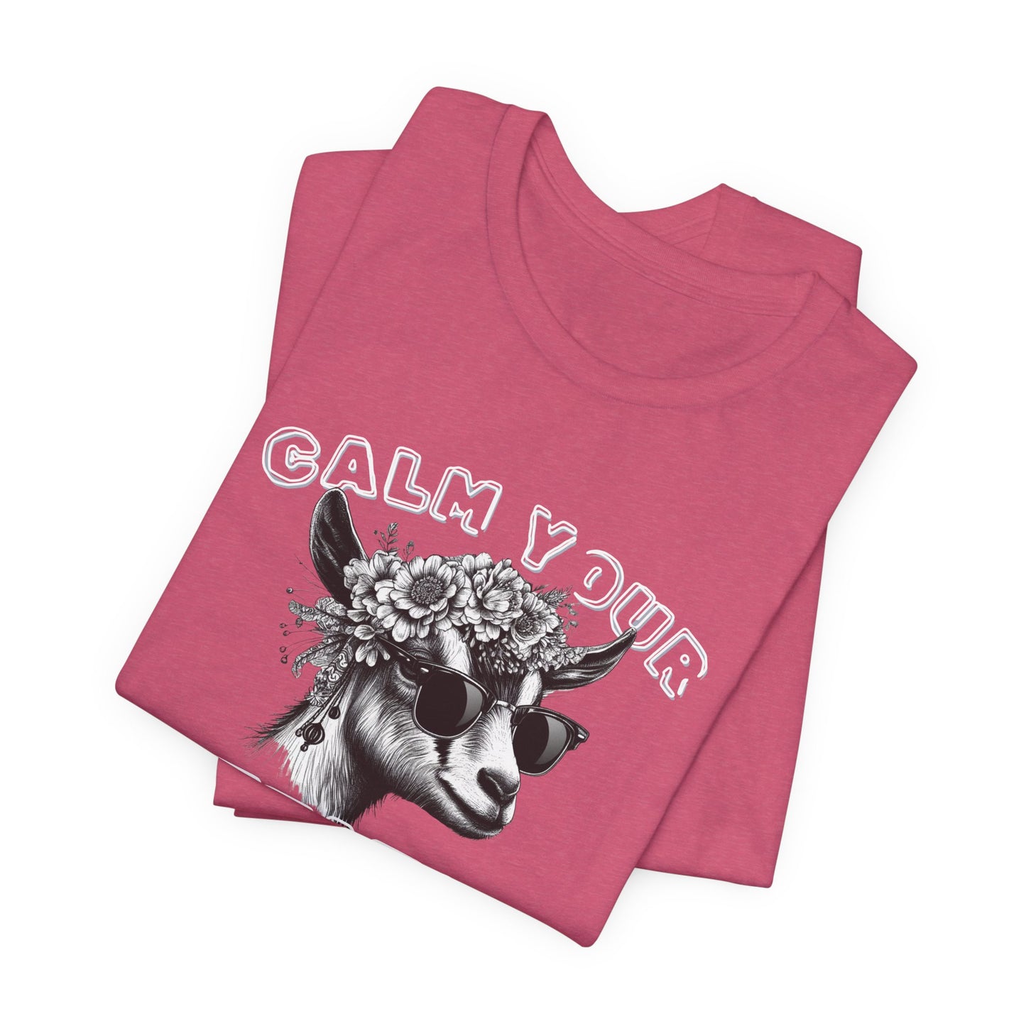Unisex Jersey Tee - "Calm Your Teats"