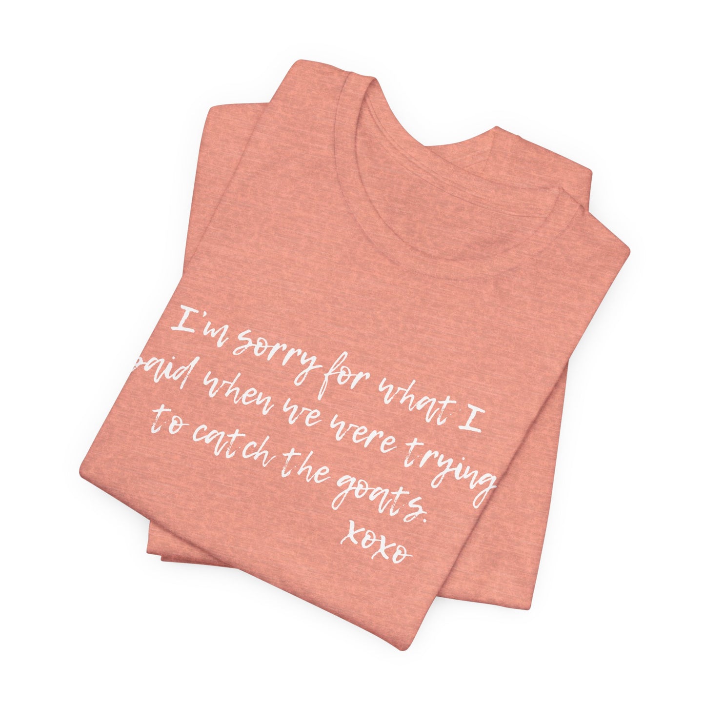 Unisex Jersey Tee - "I'm Sorry"