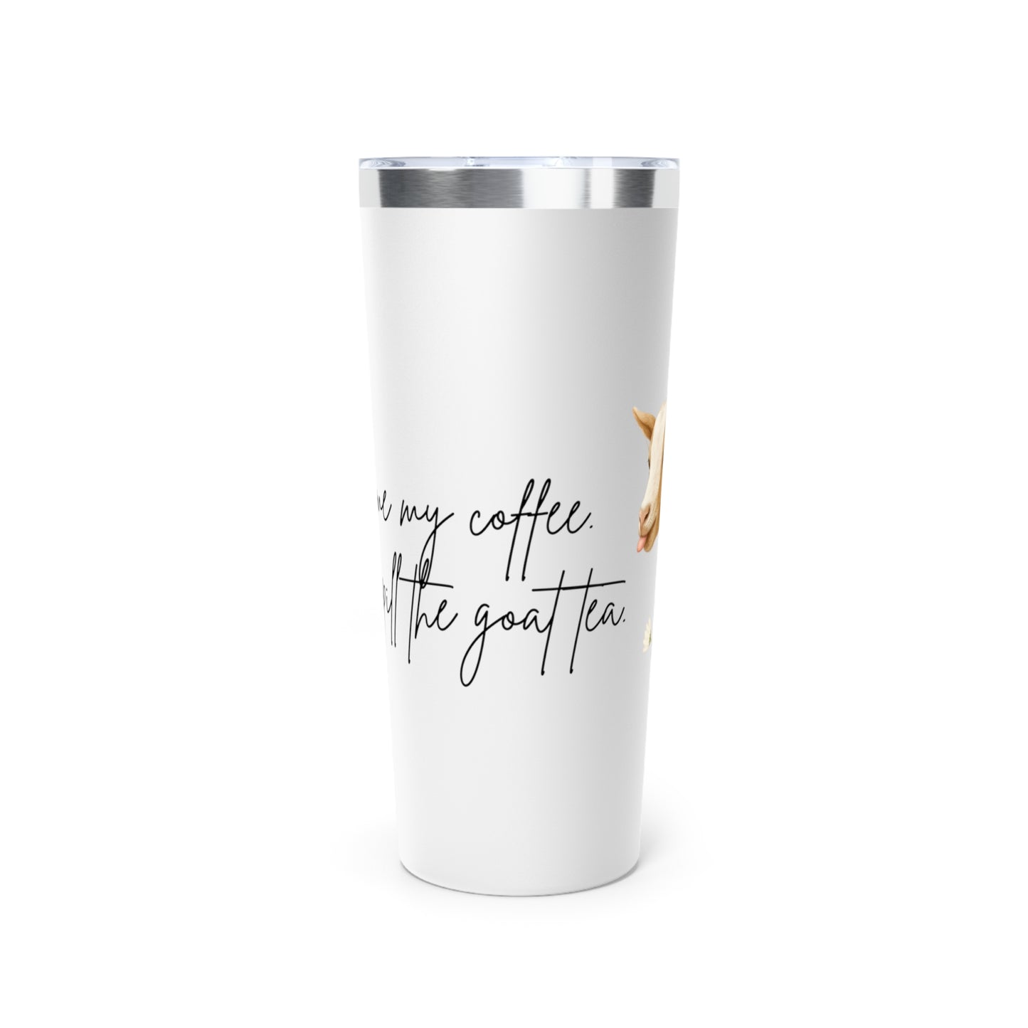 Copper Vacuum Insulated Tumbler, 22oz - "Spill the tea"