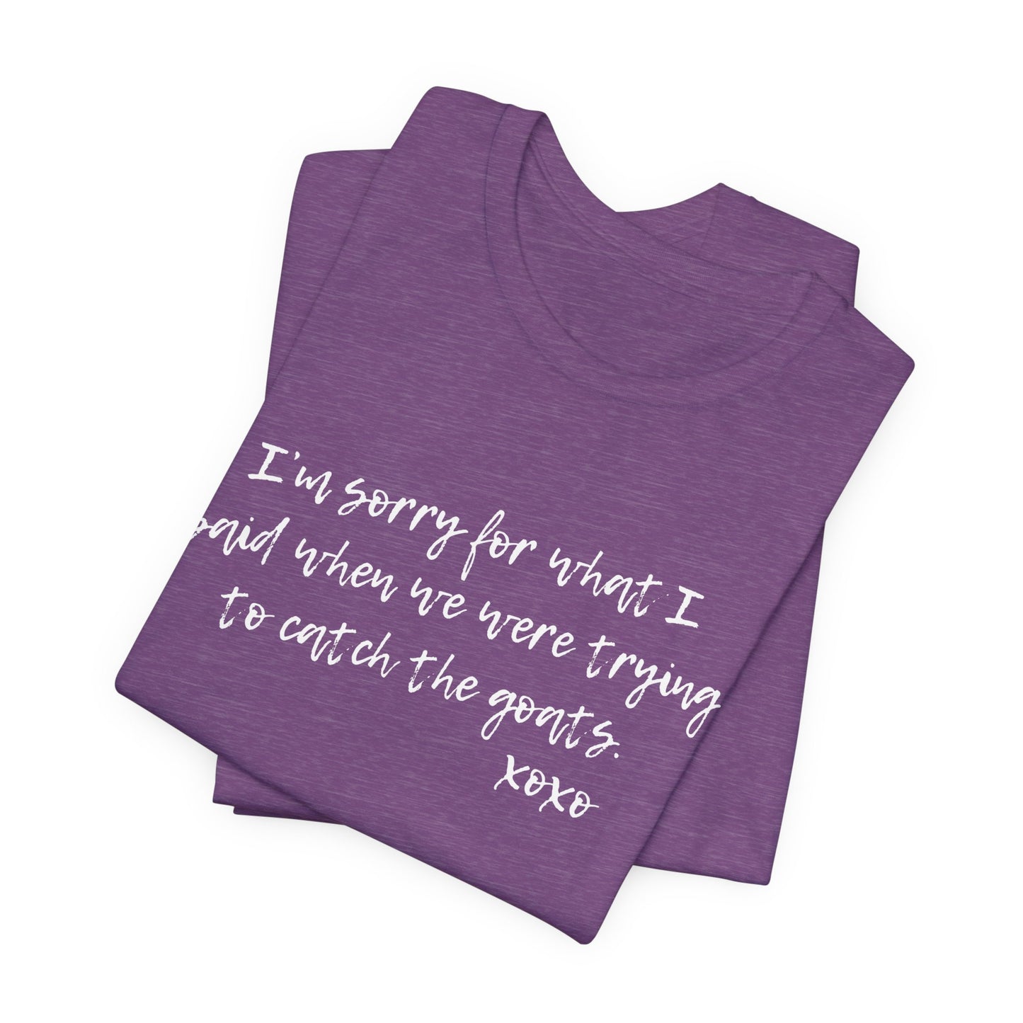 Unisex Jersey Tee - "I'm Sorry"