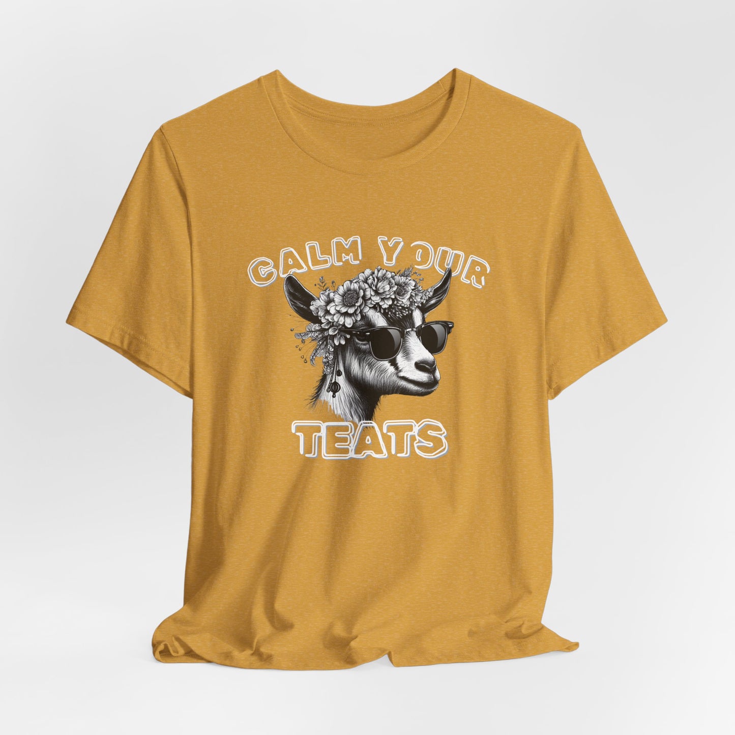 Unisex Jersey Tee - "Calm Your Teats"