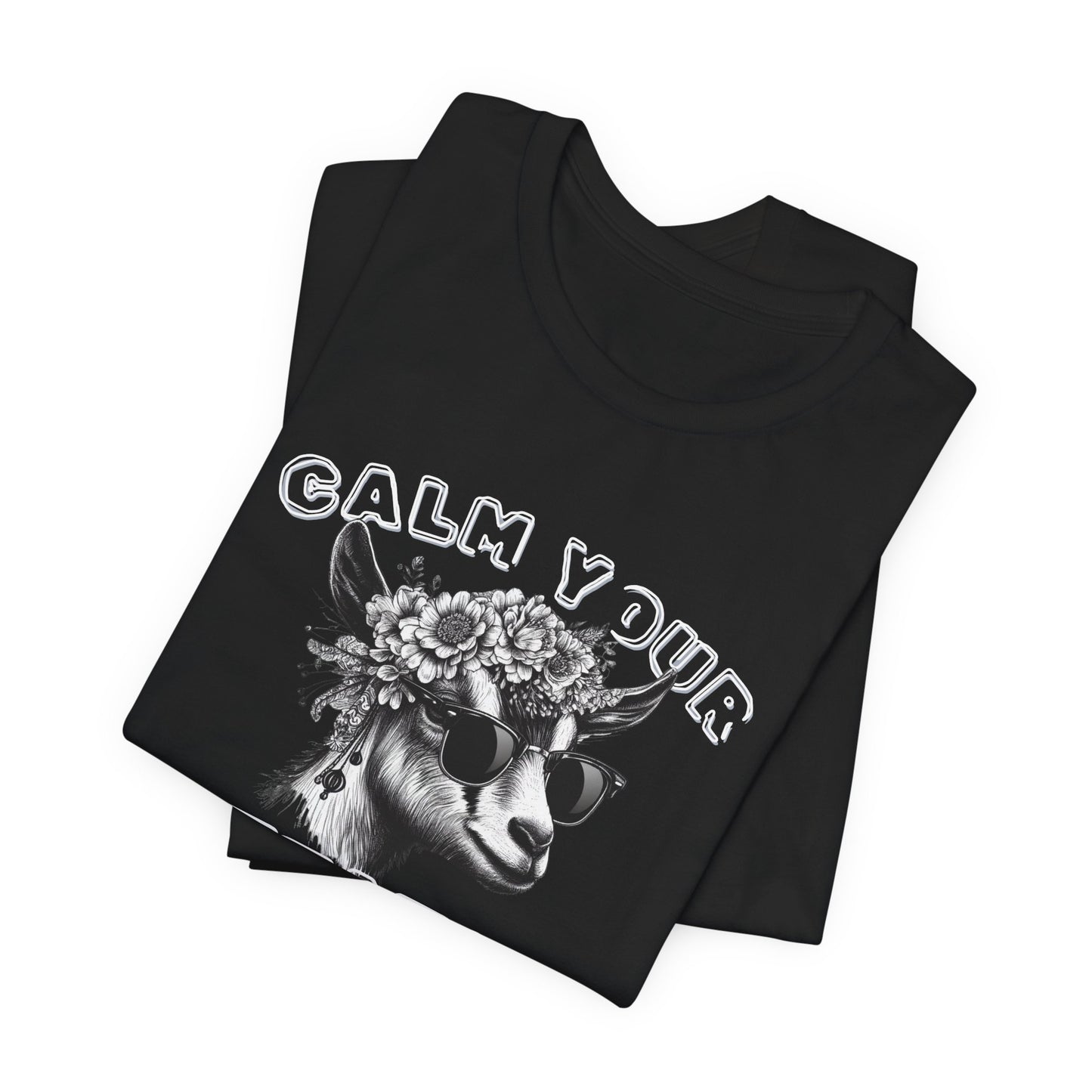 Unisex Jersey Tee - "Calm Your Teats"
