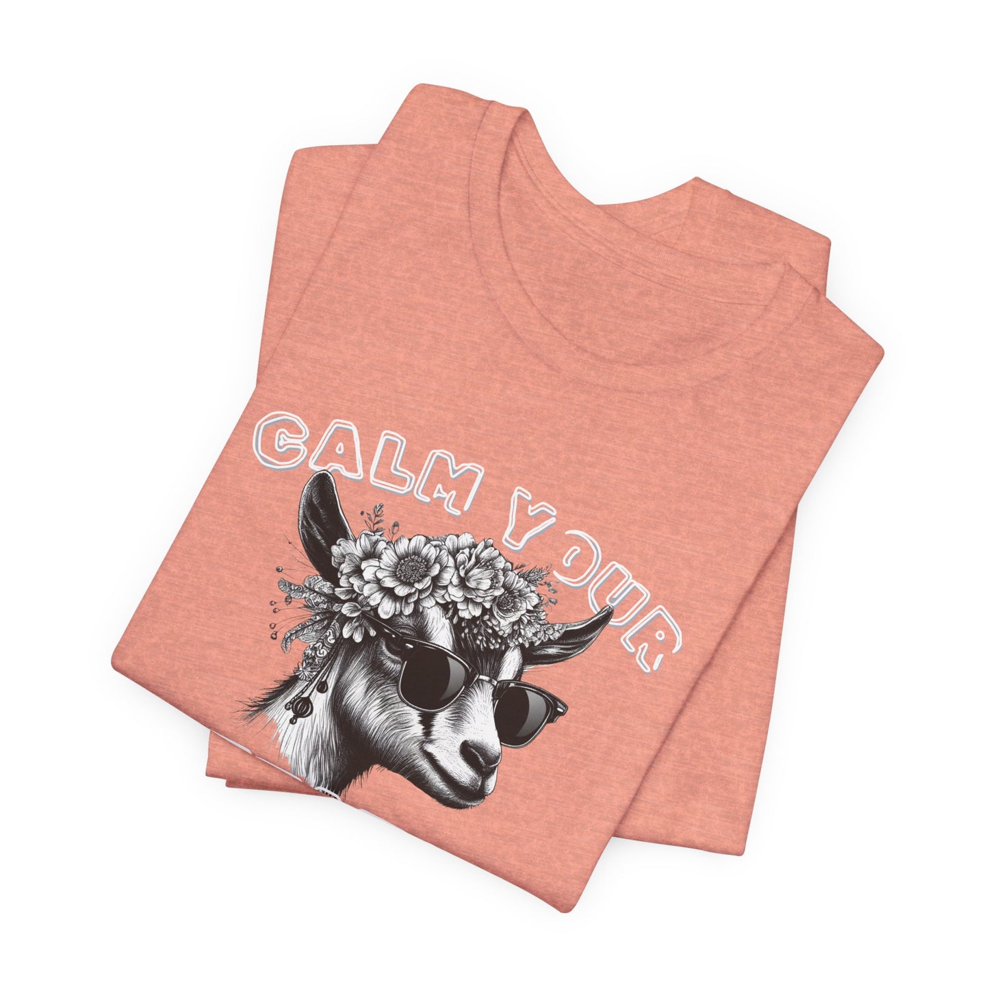 Unisex Jersey Tee - "Calm Your Teats"