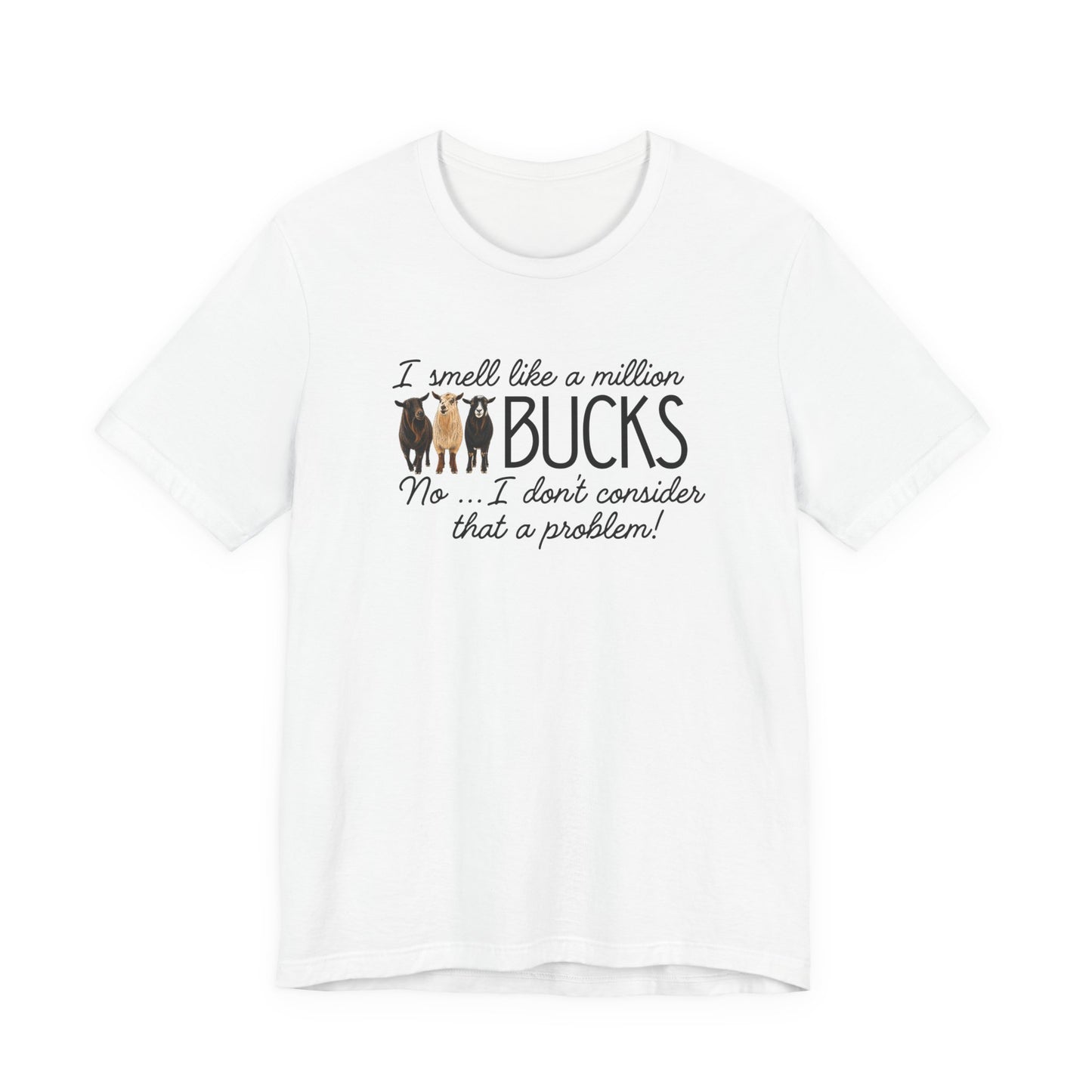 Unisex Jersey Short Sleeve Tee - "A million bucks"