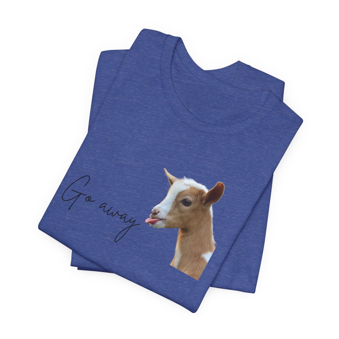 Unisex Jersey Tee - "Go Away"