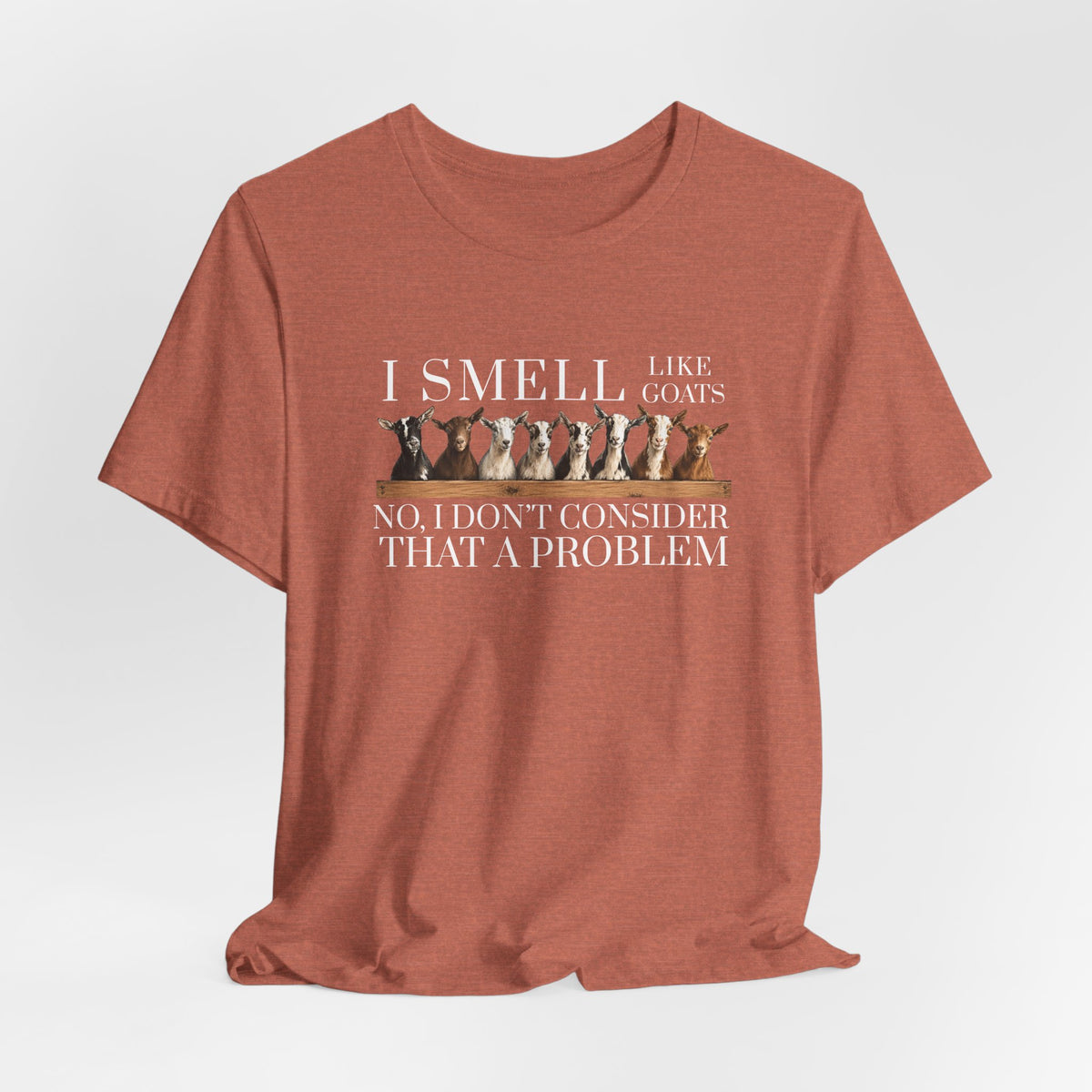 Unisex Jersey Short Sleeve Tee - "I Smell Like Goats"