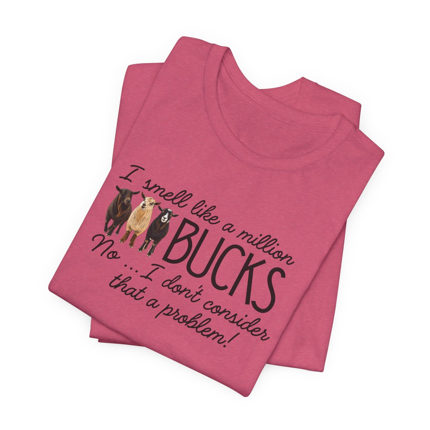 Unisex Jersey Short Sleeve Tee - "A million bucks"
