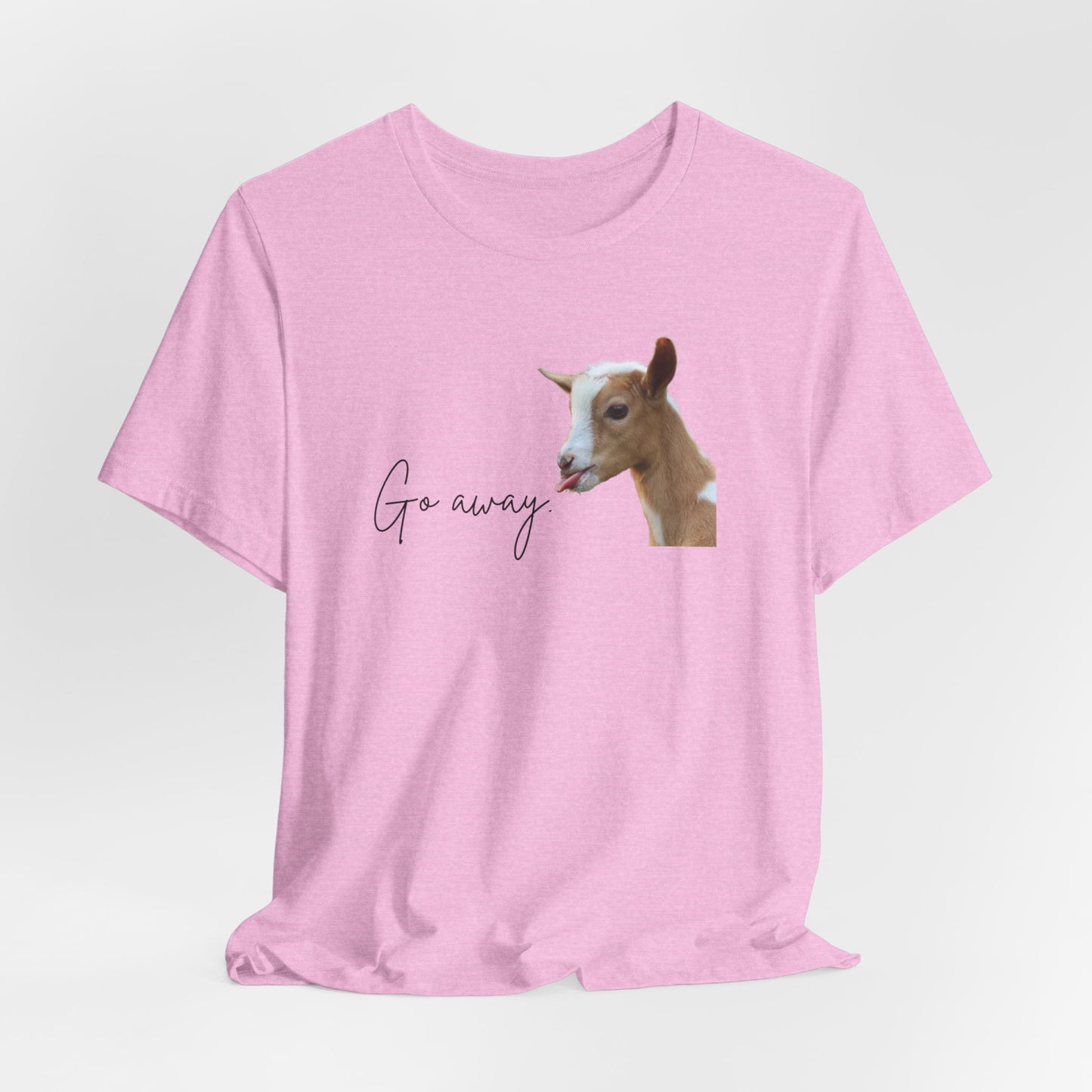 Unisex Jersey Tee - "Go Away"