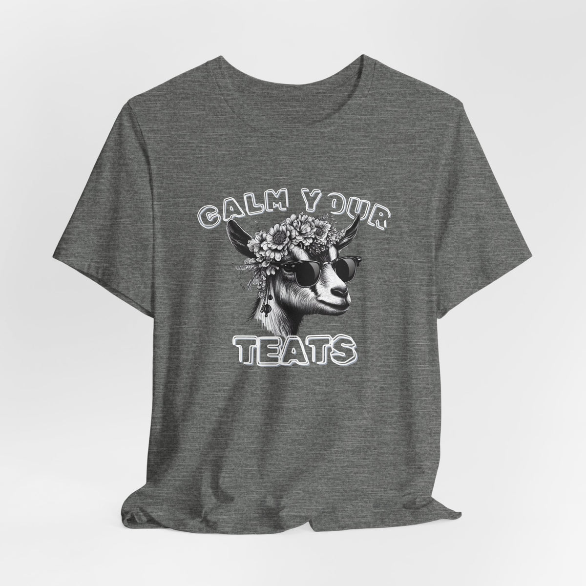Unisex Jersey  Tee - "Calm Your Teats"