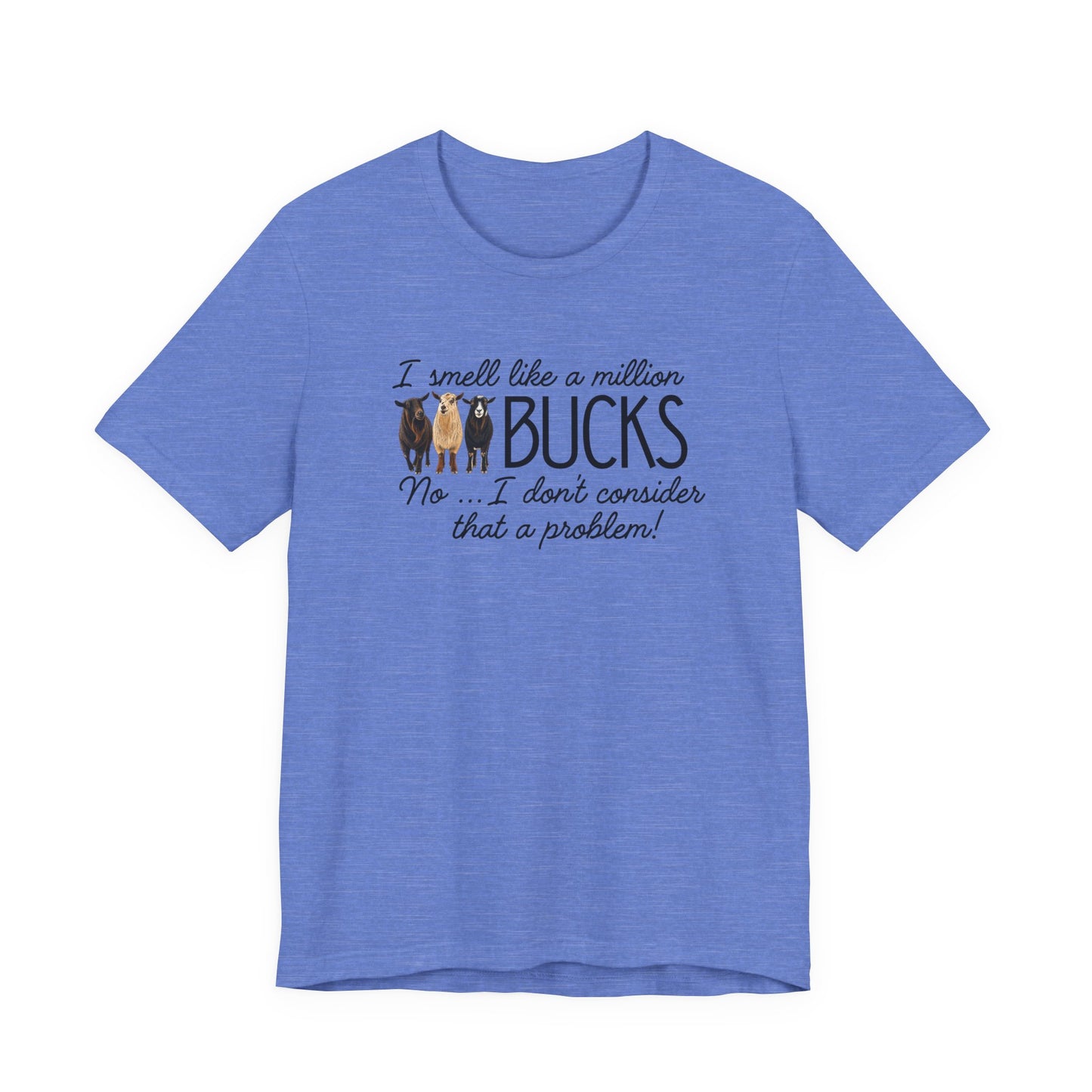Unisex Jersey Short Sleeve Tee - "A million bucks"