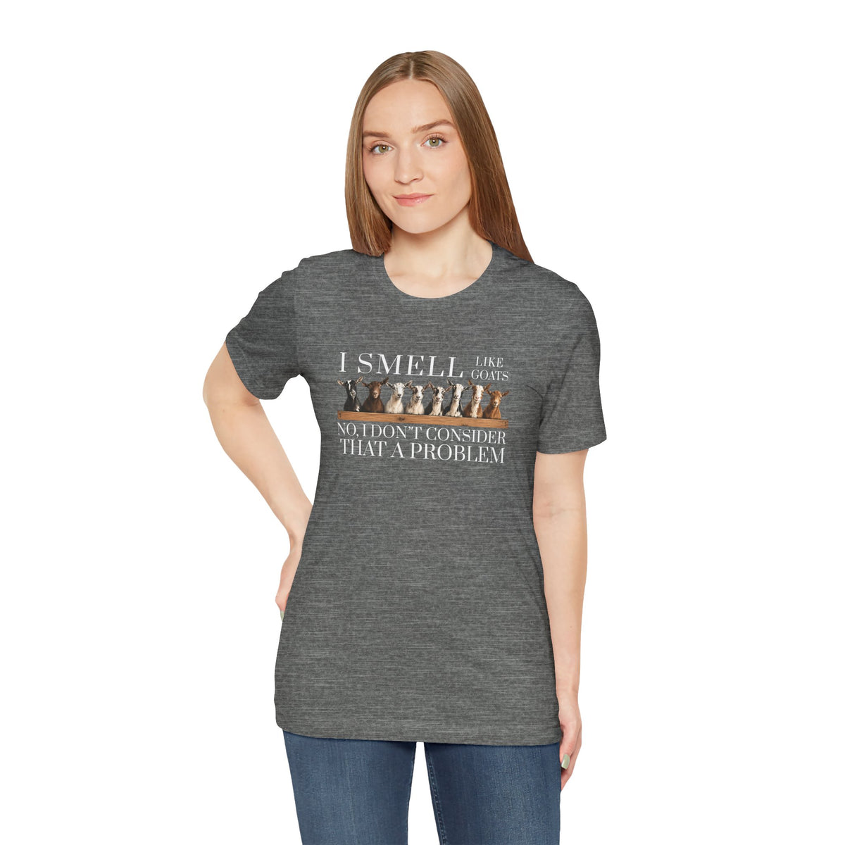 Unisex Jersey Short Sleeve Tee - "I Smell Like Goats"