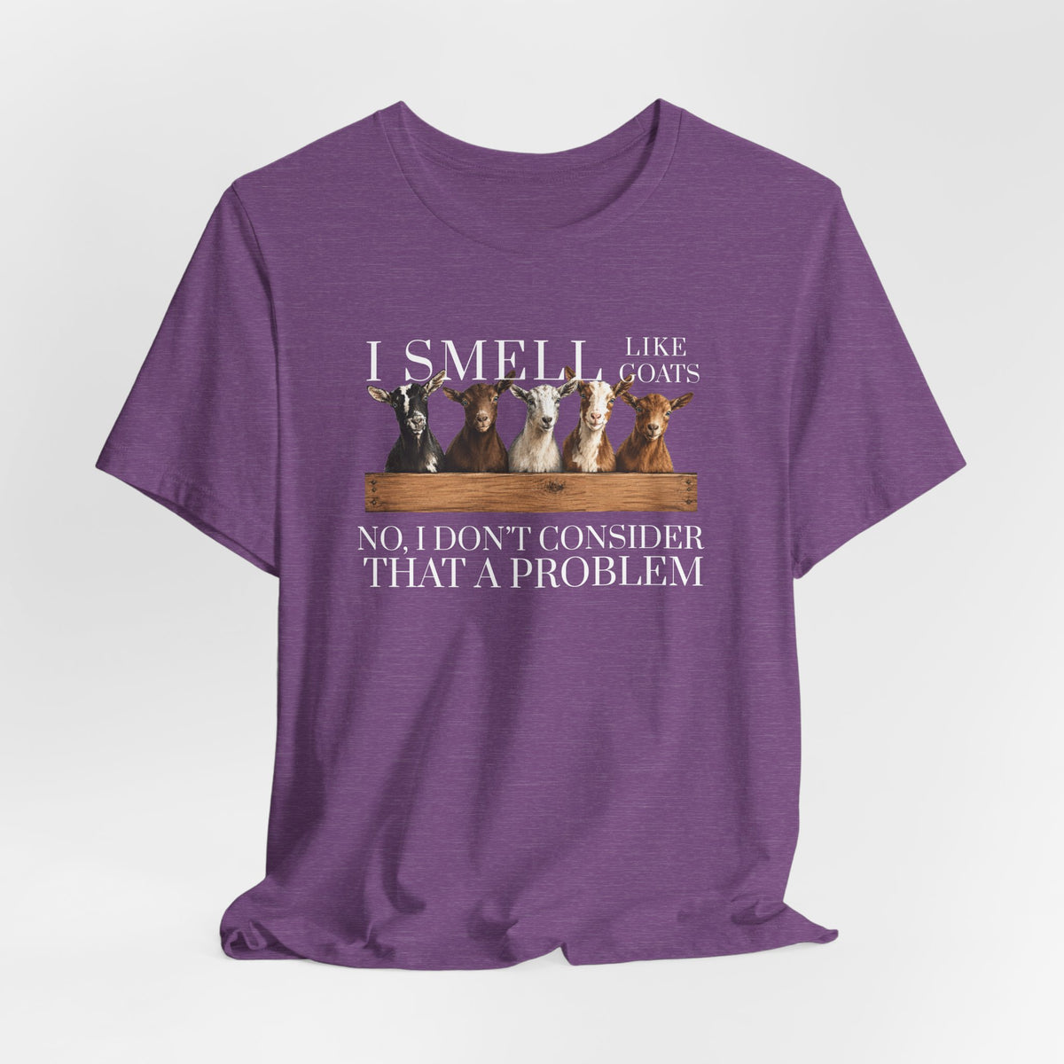 Unisex Jersey Short Sleeve Tee - "I Smell Like Goats"