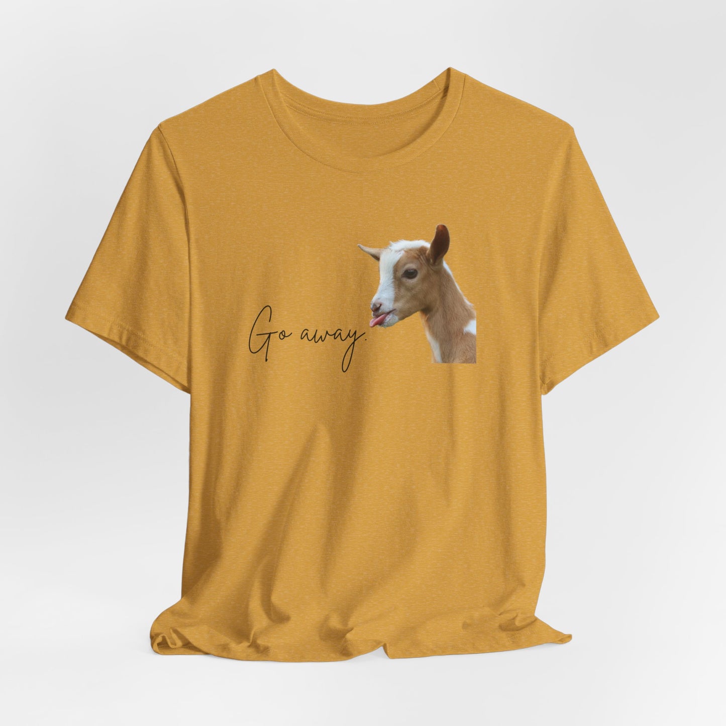 Unisex Jersey Tee - "Go Away"