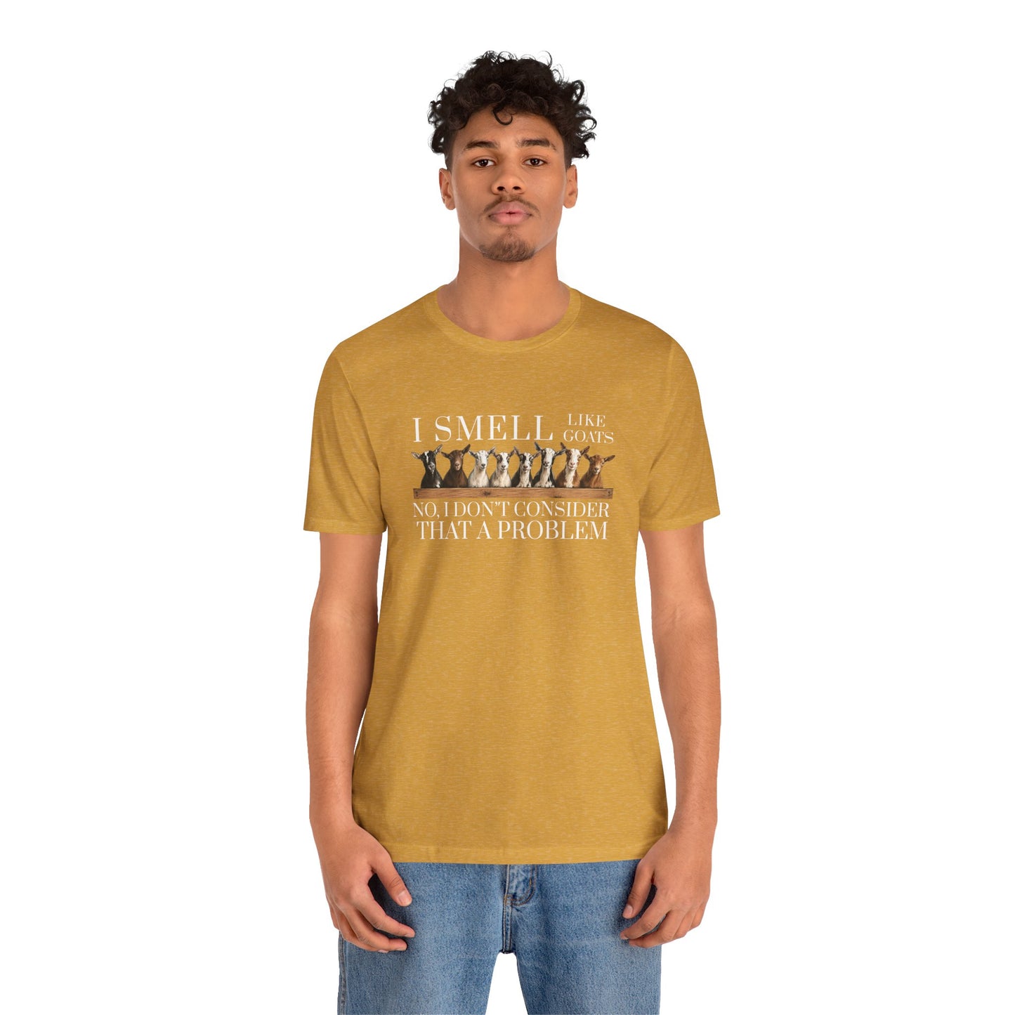 Unisex Jersey Short Sleeve Tee - "I Smell Like Goats"