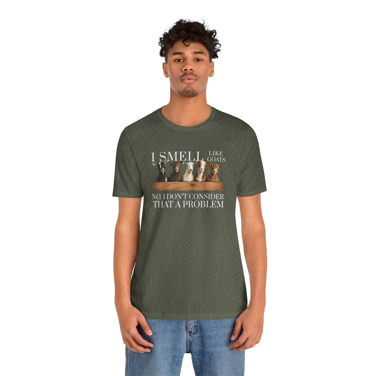 Unisex Jersey Short Sleeve Tee - "I Smell Like Goats"