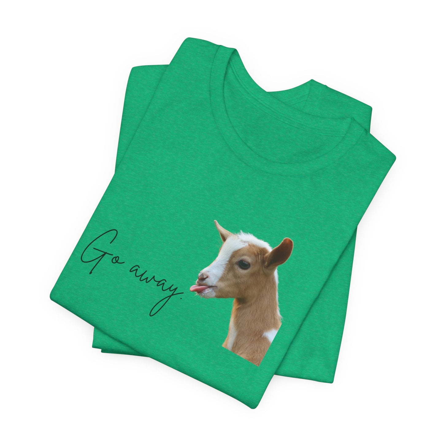 Unisex Jersey Tee - "Go Away"