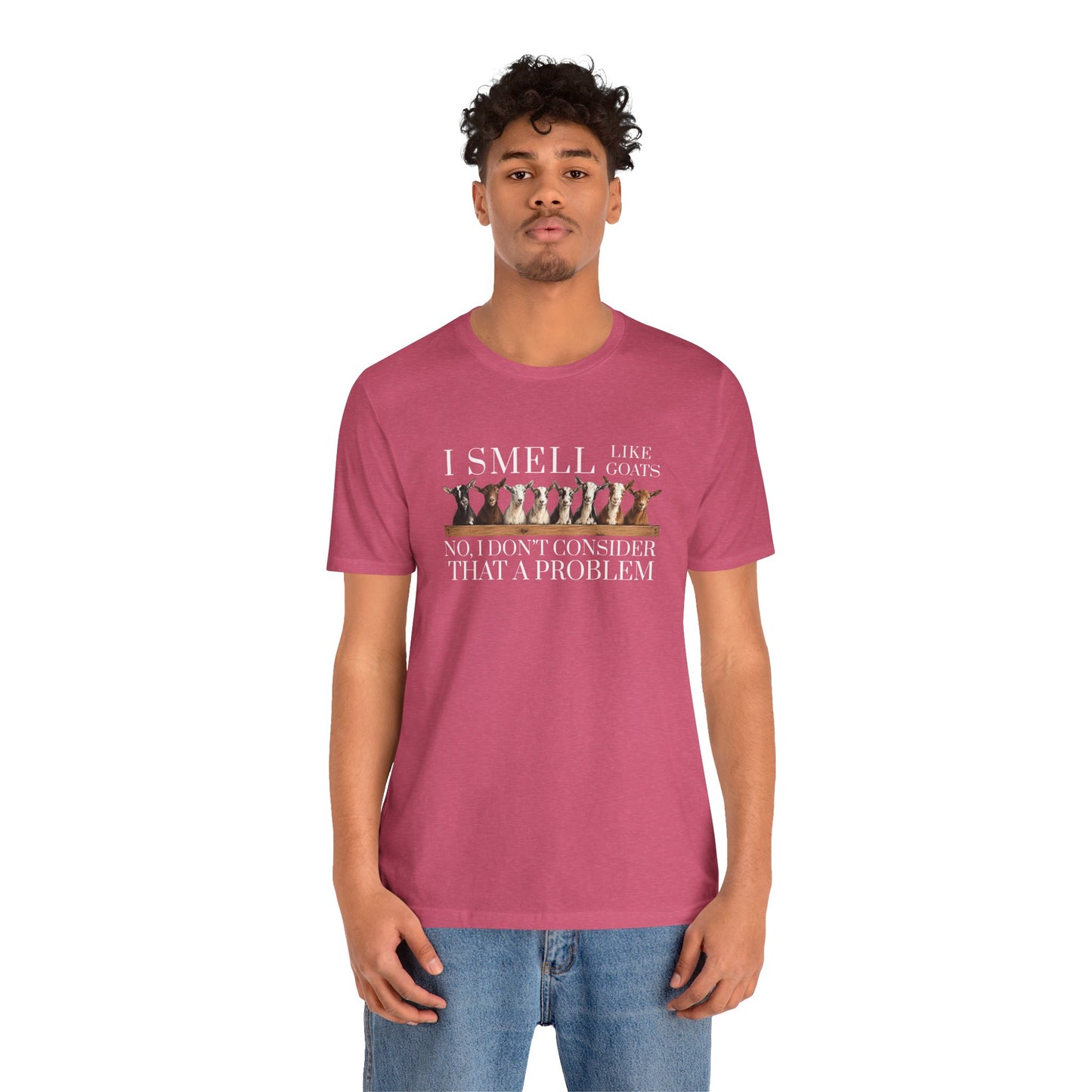 Unisex Jersey Short Sleeve Tee - "I Smell Like Goats"