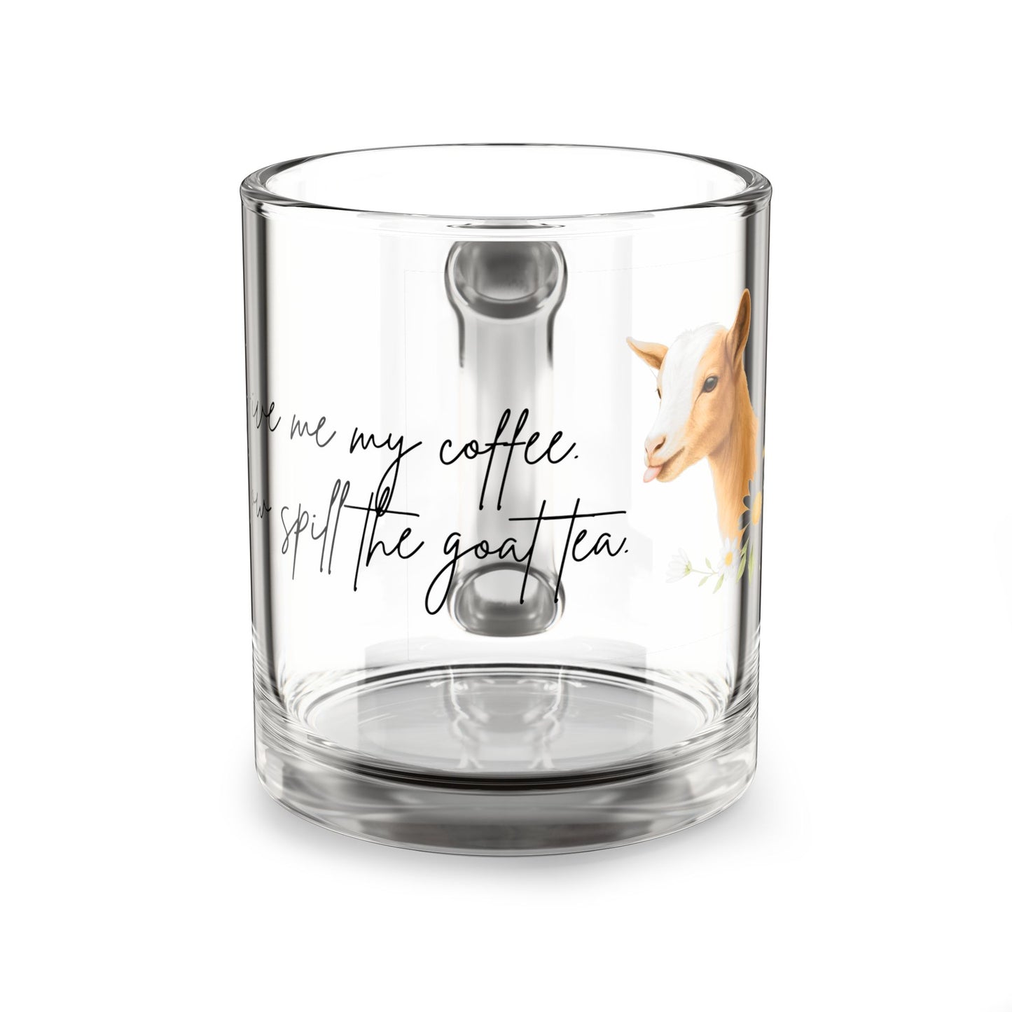 10oz Glass Coffee/Tea Mug - "Spill the tea"