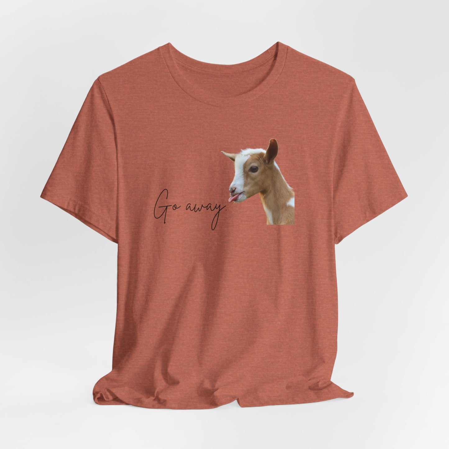 Unisex Jersey Tee - "Go Away"