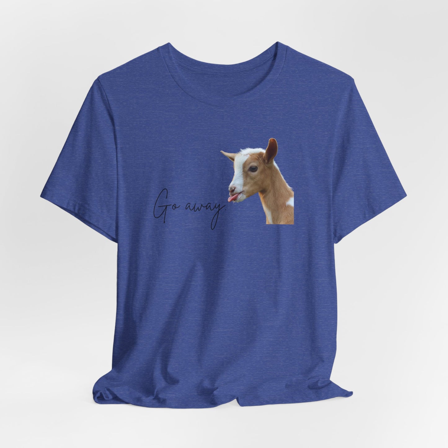 Unisex Jersey Tee - "Go Away"