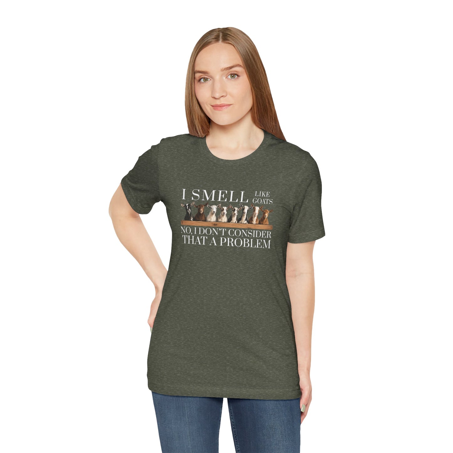 Unisex Jersey Short Sleeve Tee - "I Smell Like Goats"