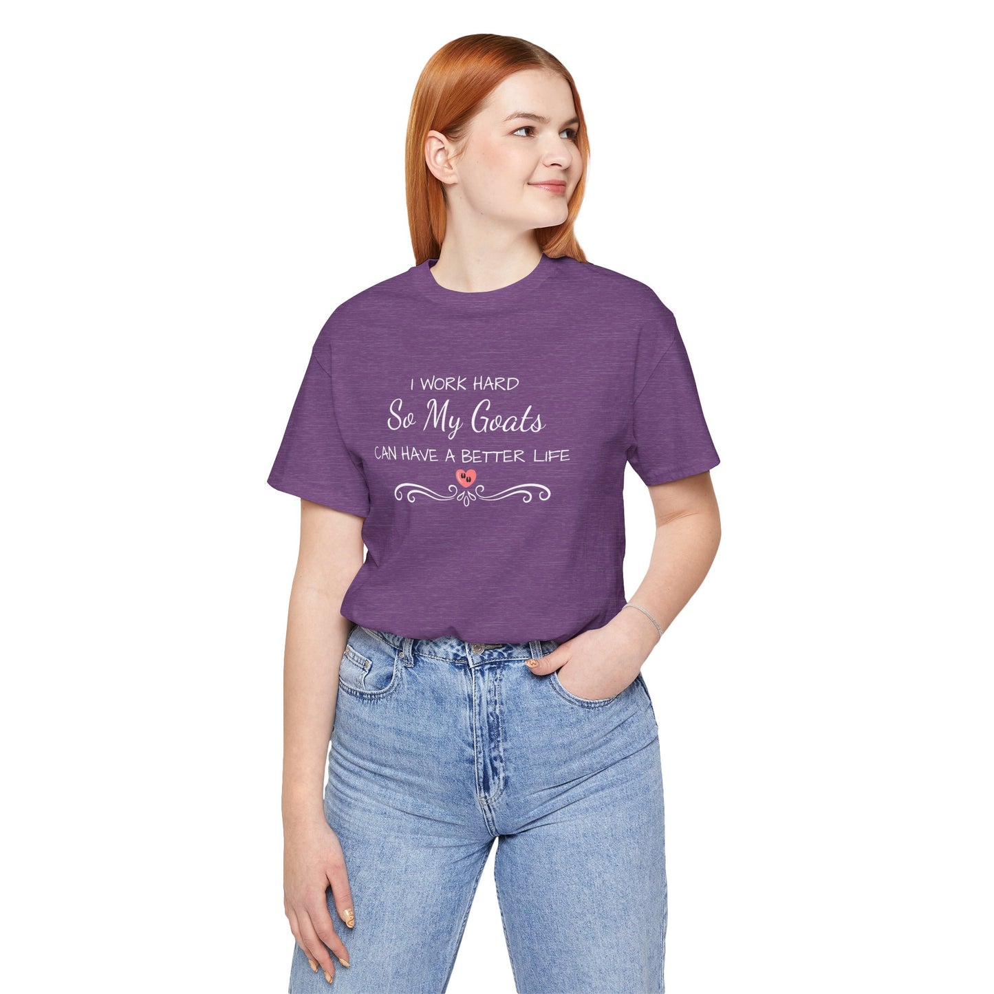Unisex Jersey Short Sleeve Tee - "I Work Hard"