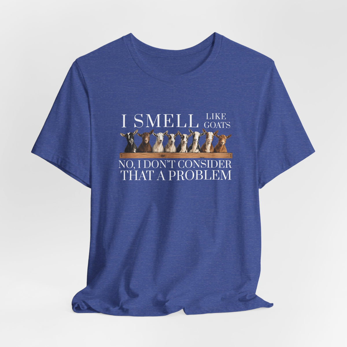 Unisex Jersey Short Sleeve Tee - "I Smell Like Goats"