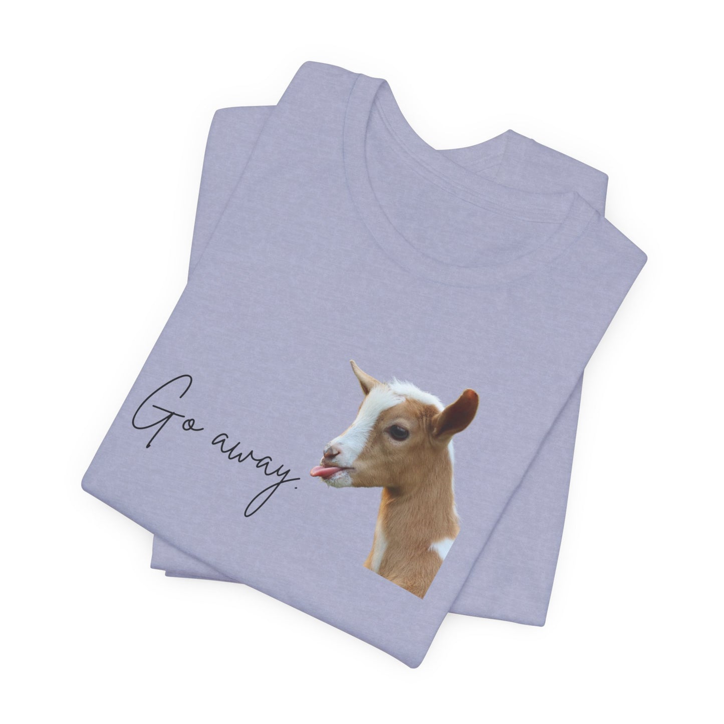 Unisex Jersey Tee - "Go Away"