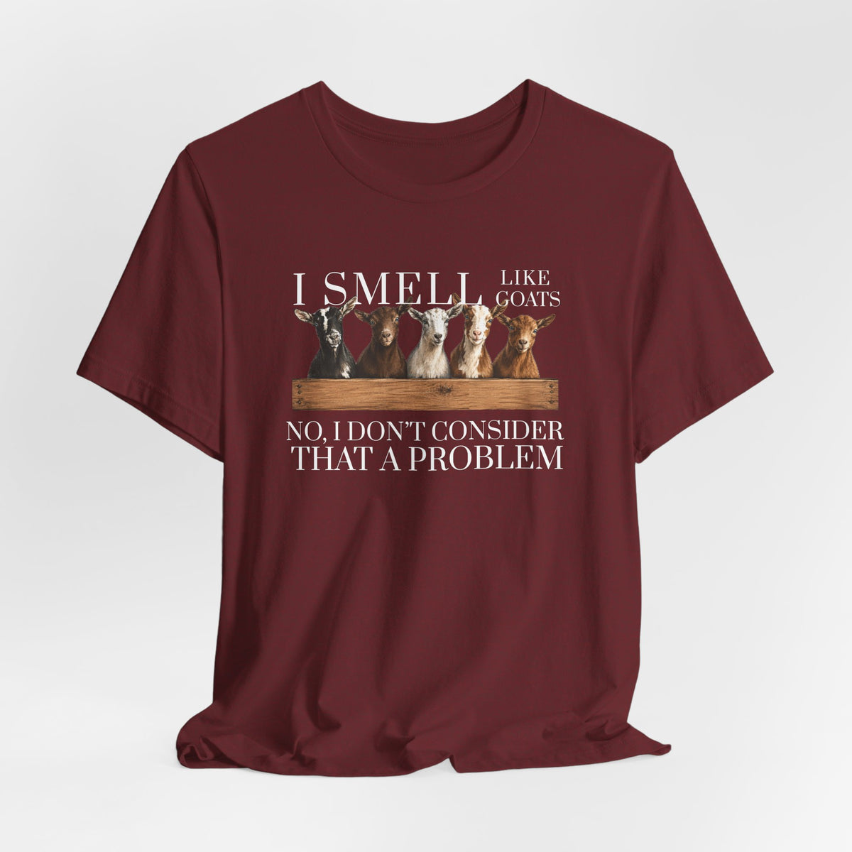 Unisex Jersey Short Sleeve Tee - "I Smell Like Goats"