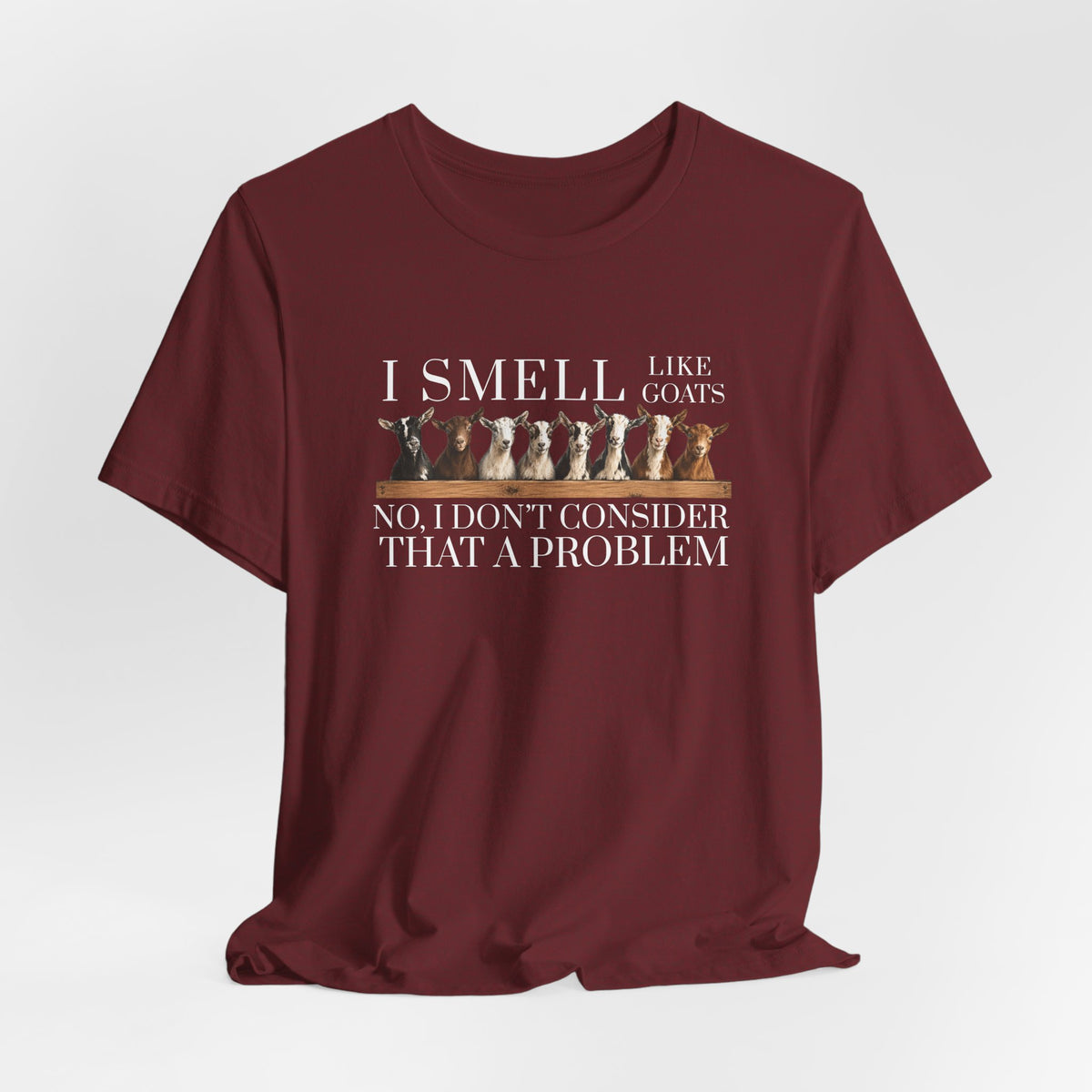 Unisex Jersey Short Sleeve Tee - "I Smell Like Goats"