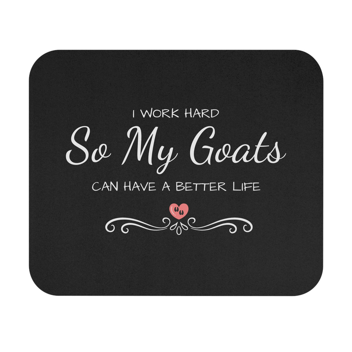 Mouse Pad (Rectangle) - "Work Hard"