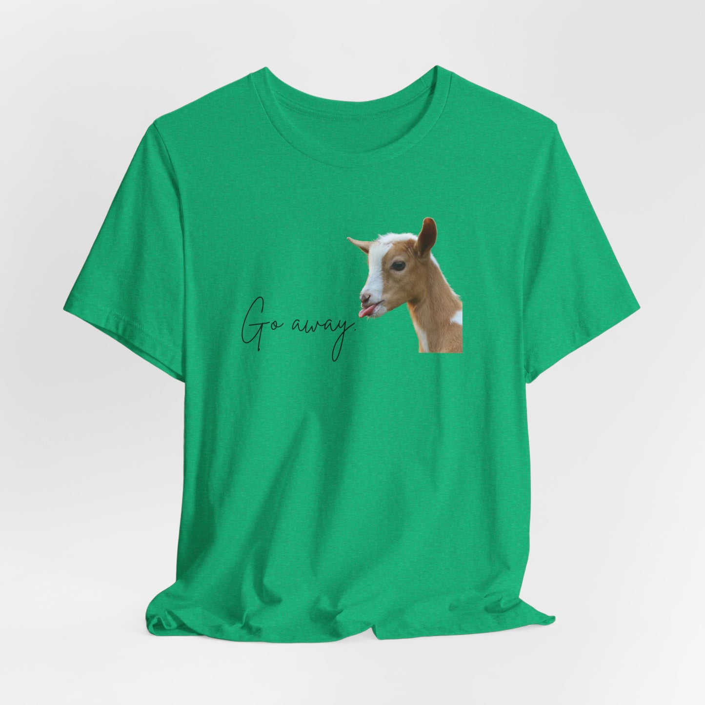Unisex Jersey Tee - "Go Away"