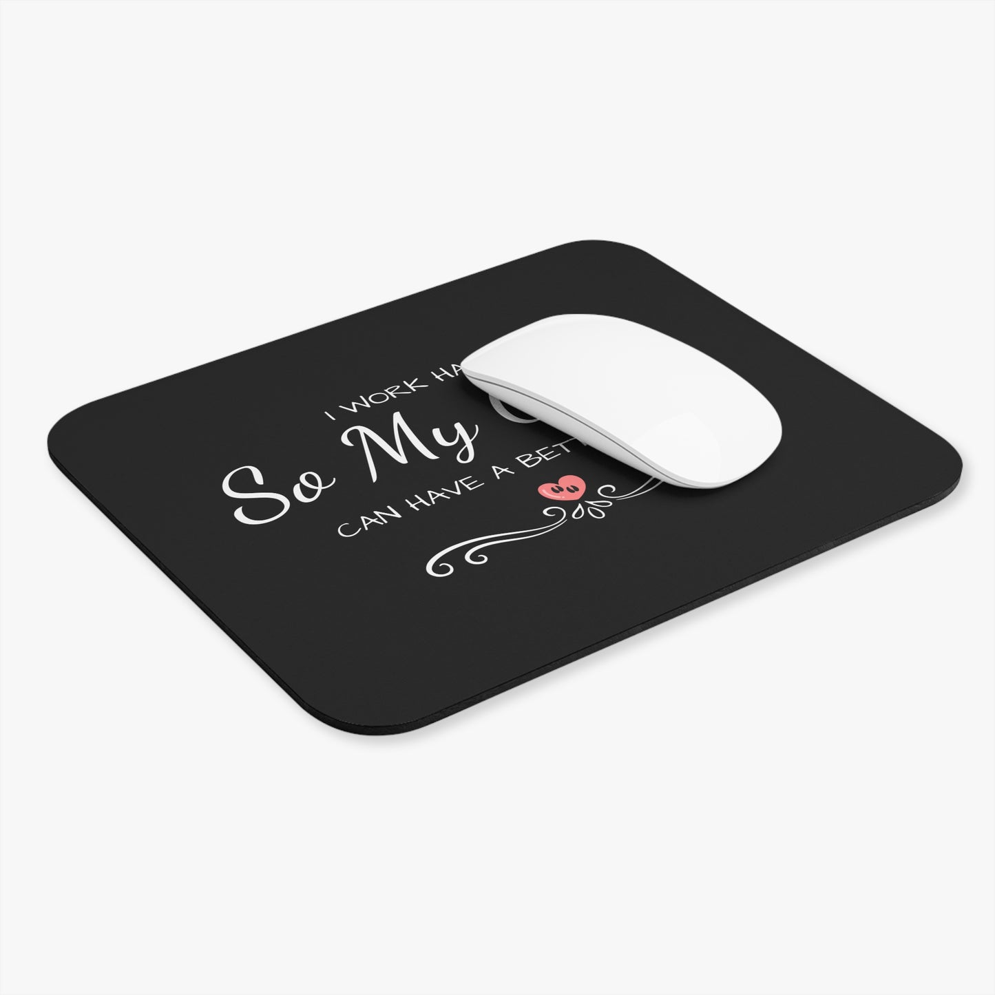 Mouse Pad (Rectangle) - "Work Hard"