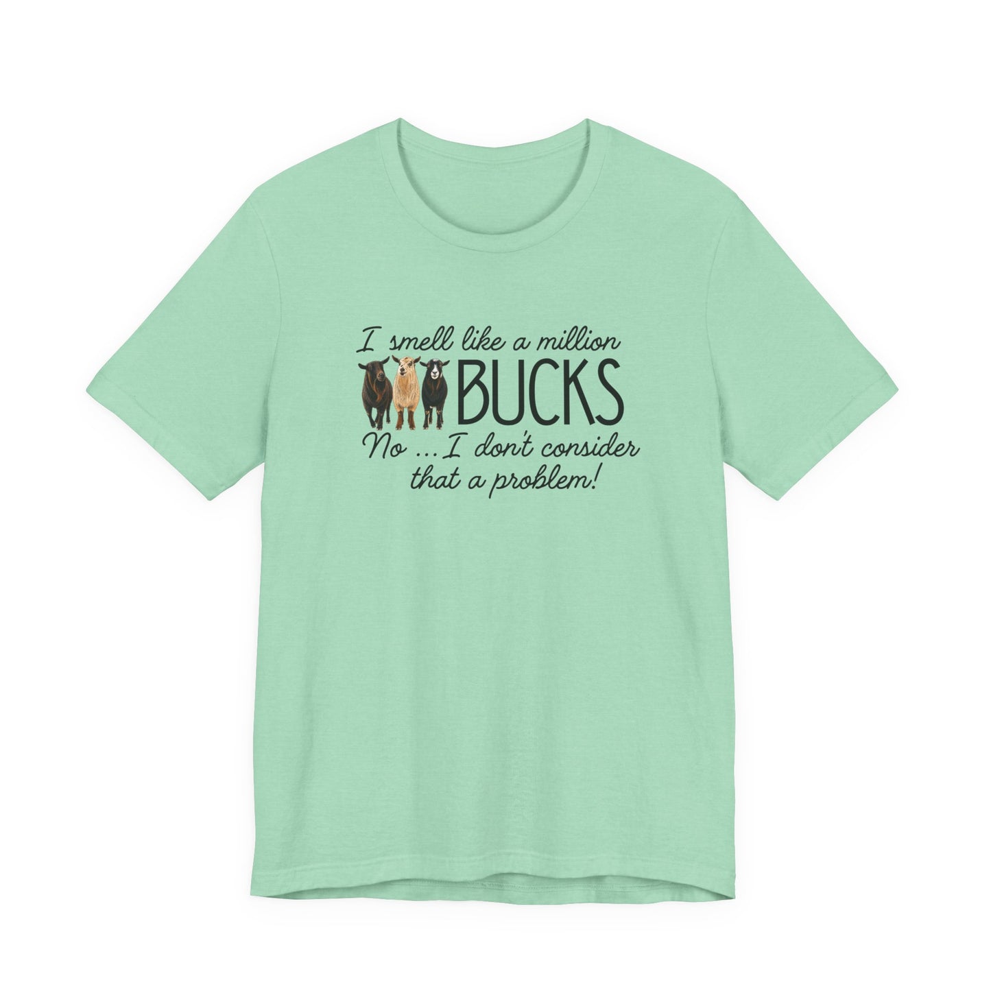 Unisex Jersey Short Sleeve Tee - "A million bucks"