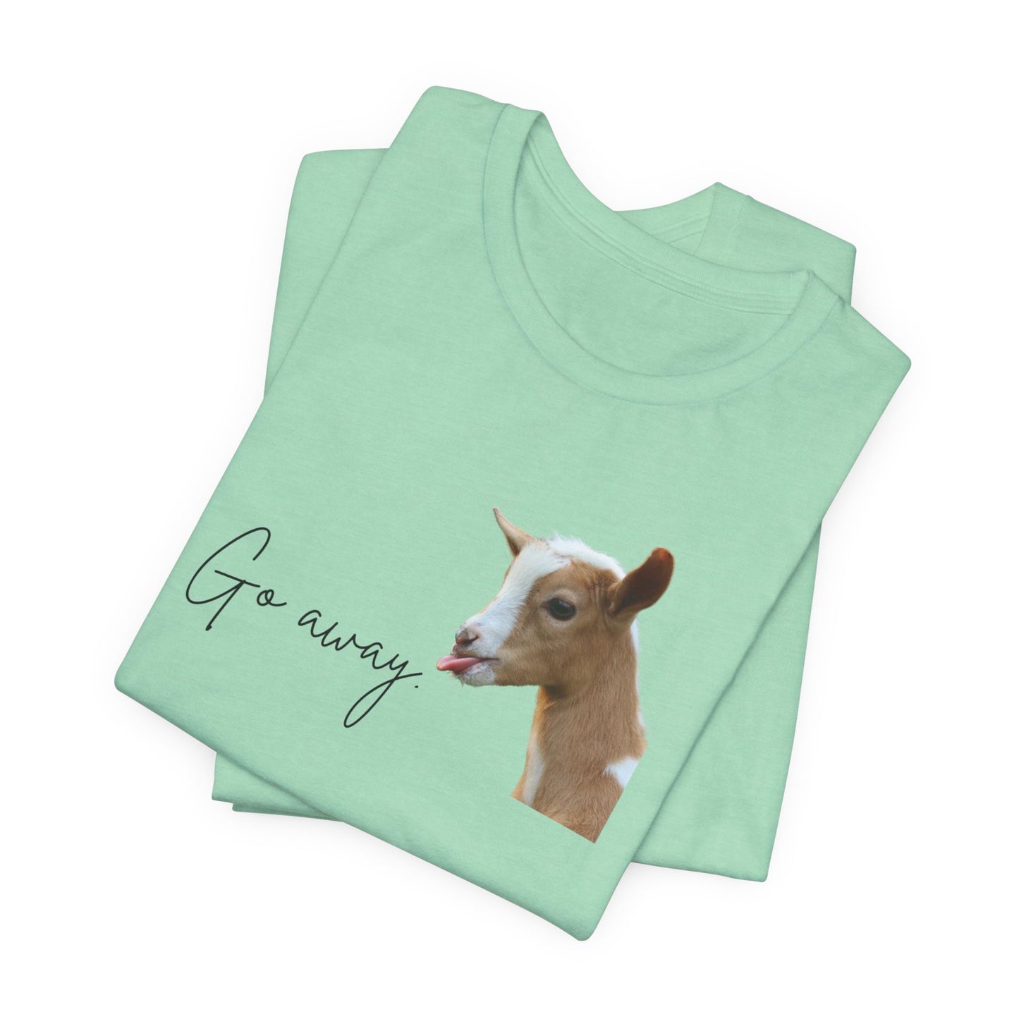 Unisex Jersey Tee - "Go Away"