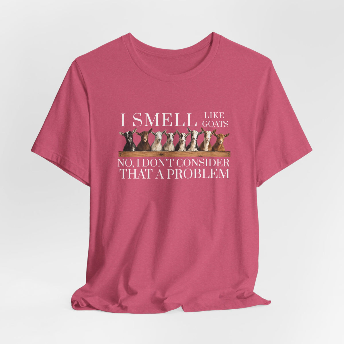 Unisex Jersey Short Sleeve Tee - "I Smell Like Goats"