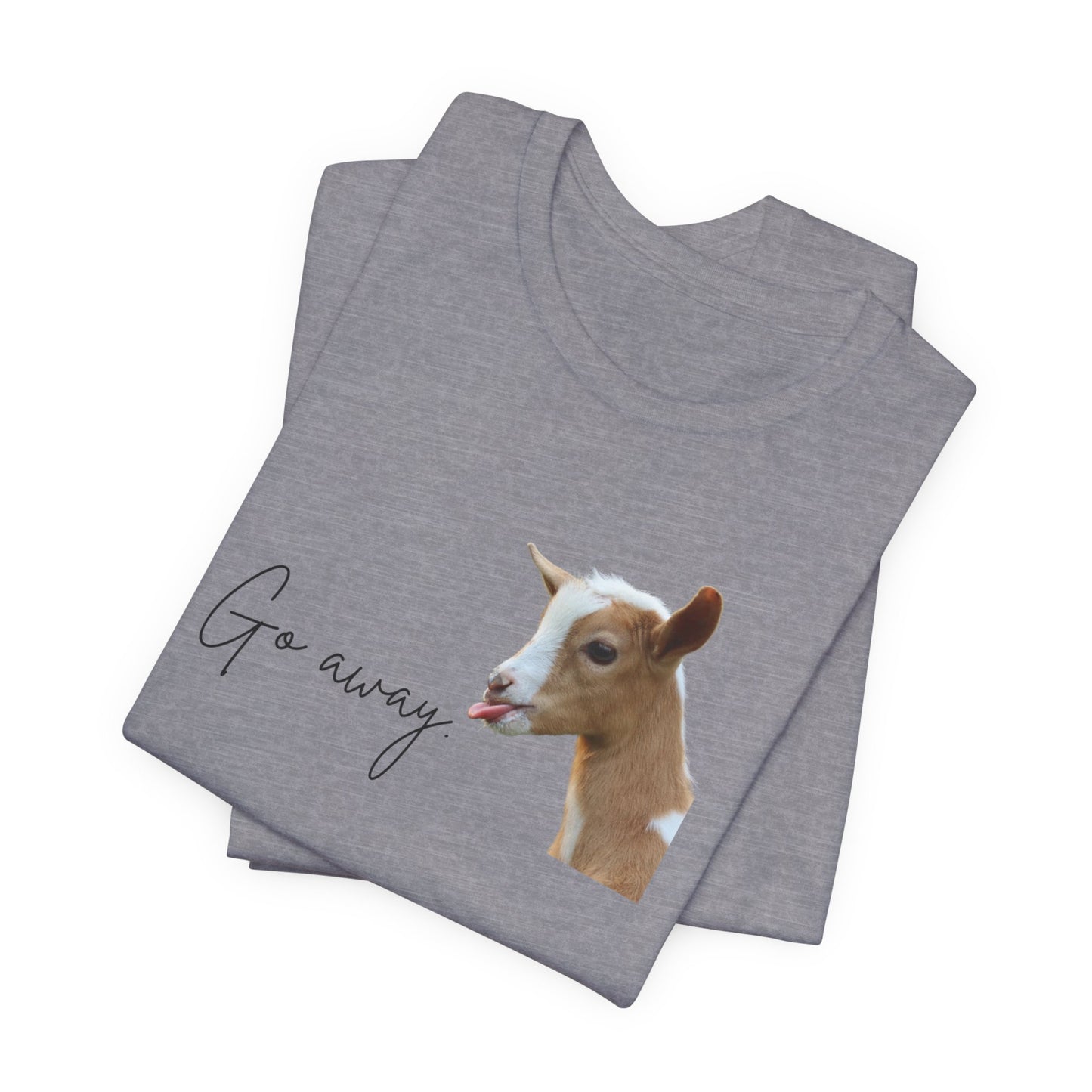 Unisex Jersey Tee - "Go Away"